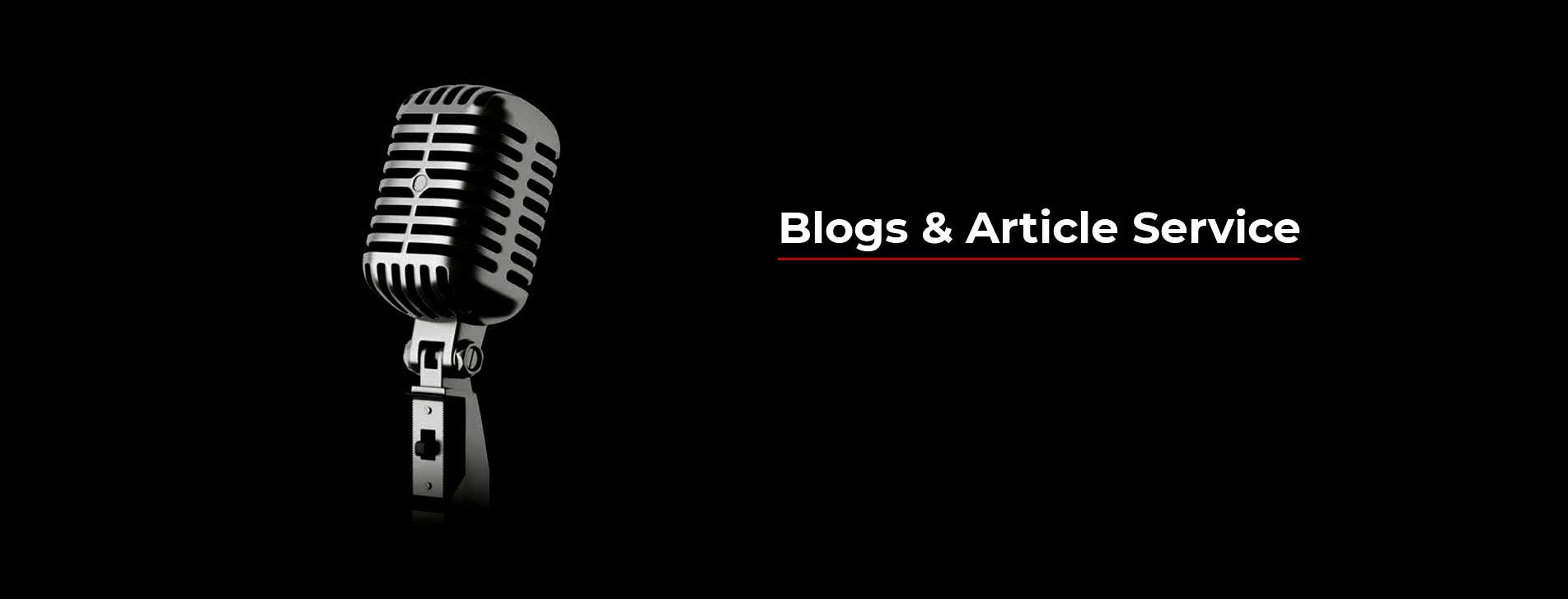 Blogs & Article Service